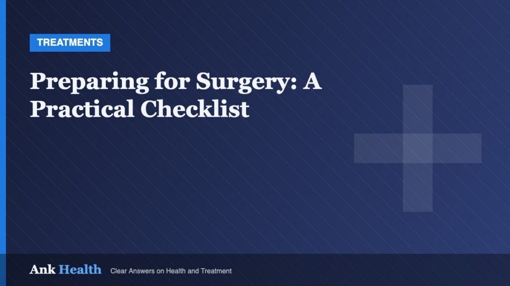 Preparing for Surgery: A Practical Checklist